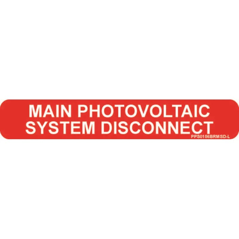 Panduit PPS0106BRMSD-L - Solar labels are designed for long-term reliability in labeling applications subjected to high ultra violet light exposure. These labels provide reliability in both indoor and outdoor applications and have a clear overlaminate to function in harsh US and Canada environments. Solar Label, 1.00" H x 6.00" W, 'Main Photovoltaic System Disconnect' (Legend), Reflective Vinyl Adhesive, White/Red, 50 Labels/Package.